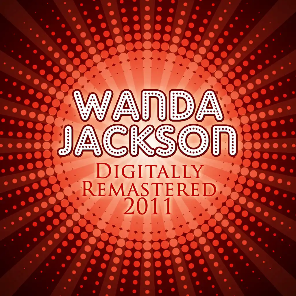 Wanda Jackson - (Digitally Remastered 2011)