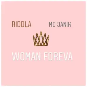 Woman Foreva (feat. MC Janik)