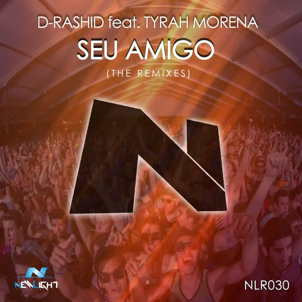 Seu Amigo (The Remixes) [feat. Tyrah Morena]