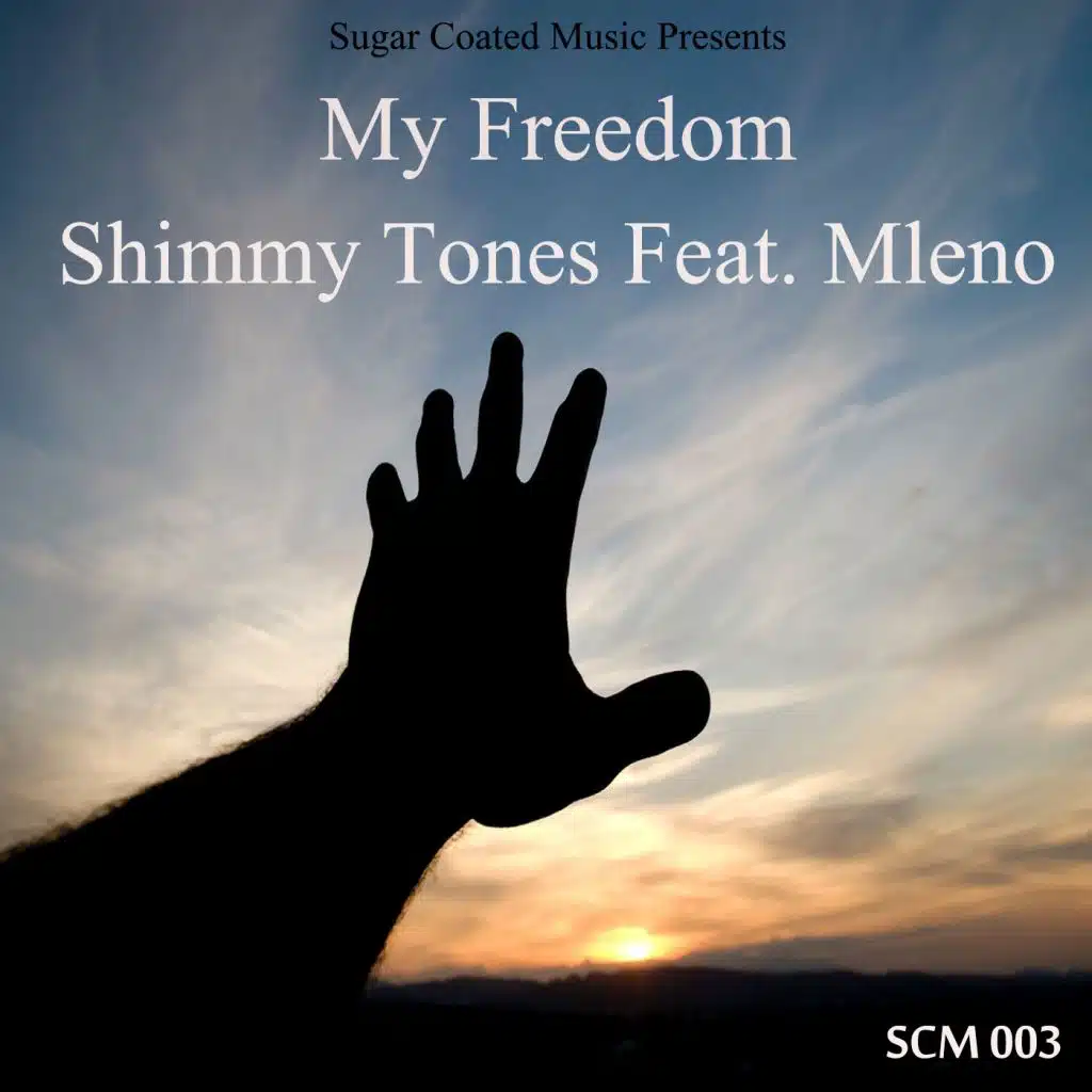 My Freedom (feat. Mleno)
