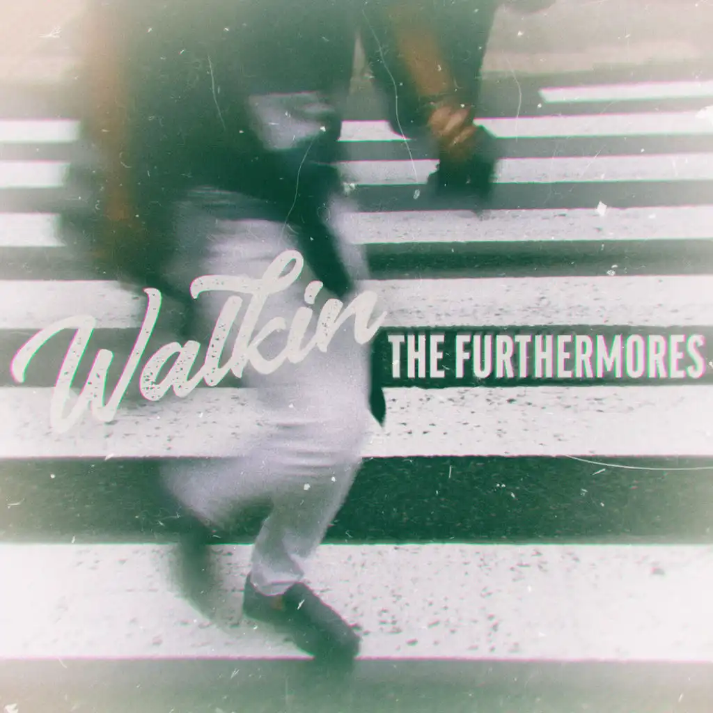 The Furthermores