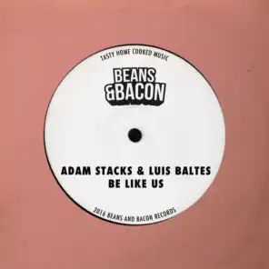 Adam Stacks & Luis Baltes