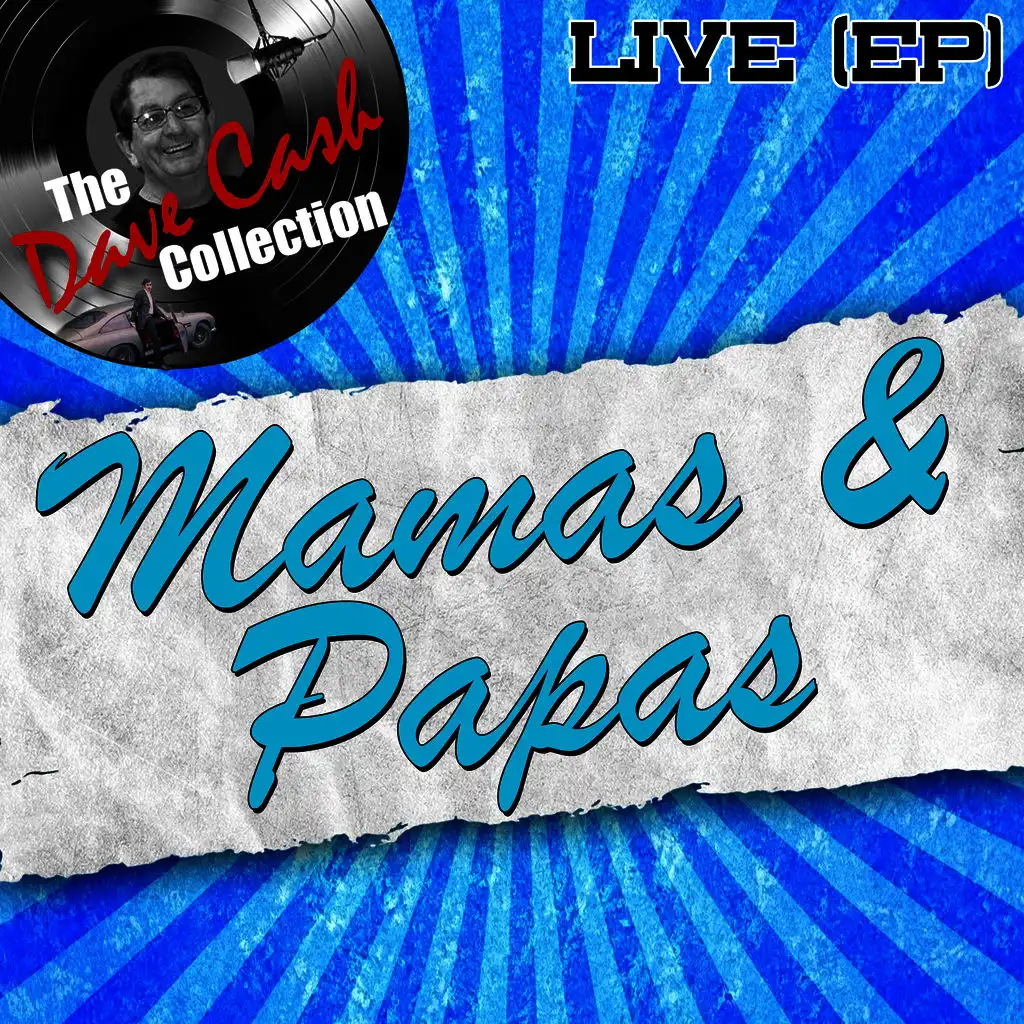 Mamas & Papas Live (EP) - [The Dave Cash Collection]