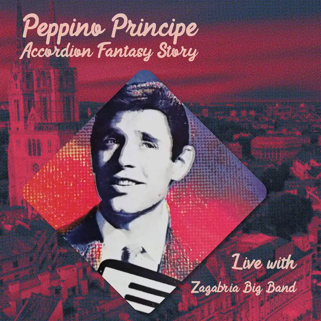 PEPPINO PRINCIPE ACCORDION FANTASY STORY (Live with Zagabria Big Band)