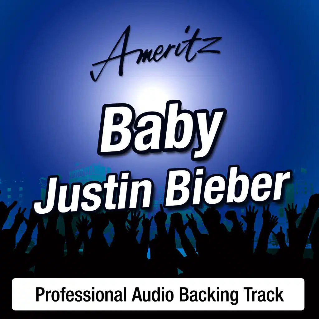 Baby (In The Style Of Justin Bieber)