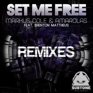 Set Me Free Remixes (feat. Brenton Mattheus)