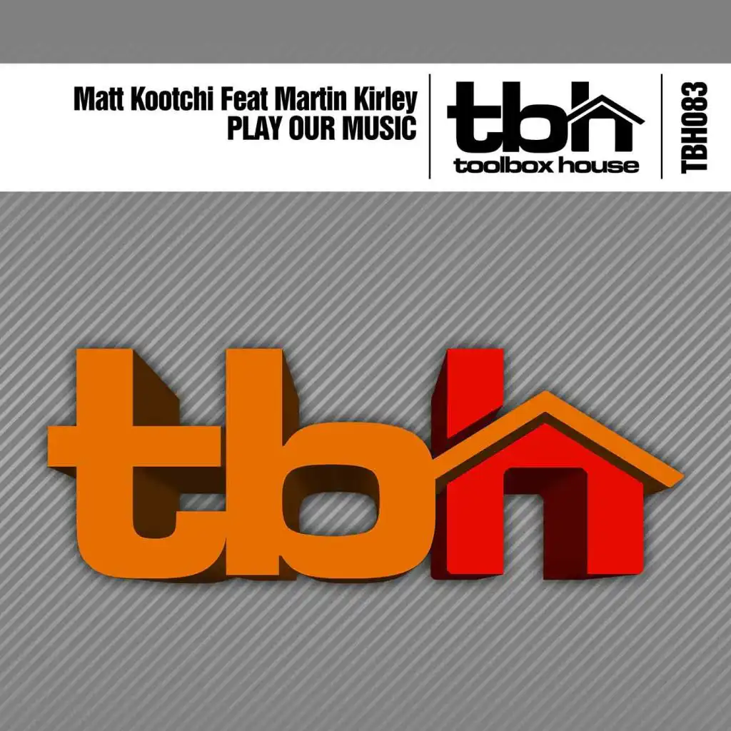 Play Our Music (Instrumental Mix) [feat. Martin Kirley]
