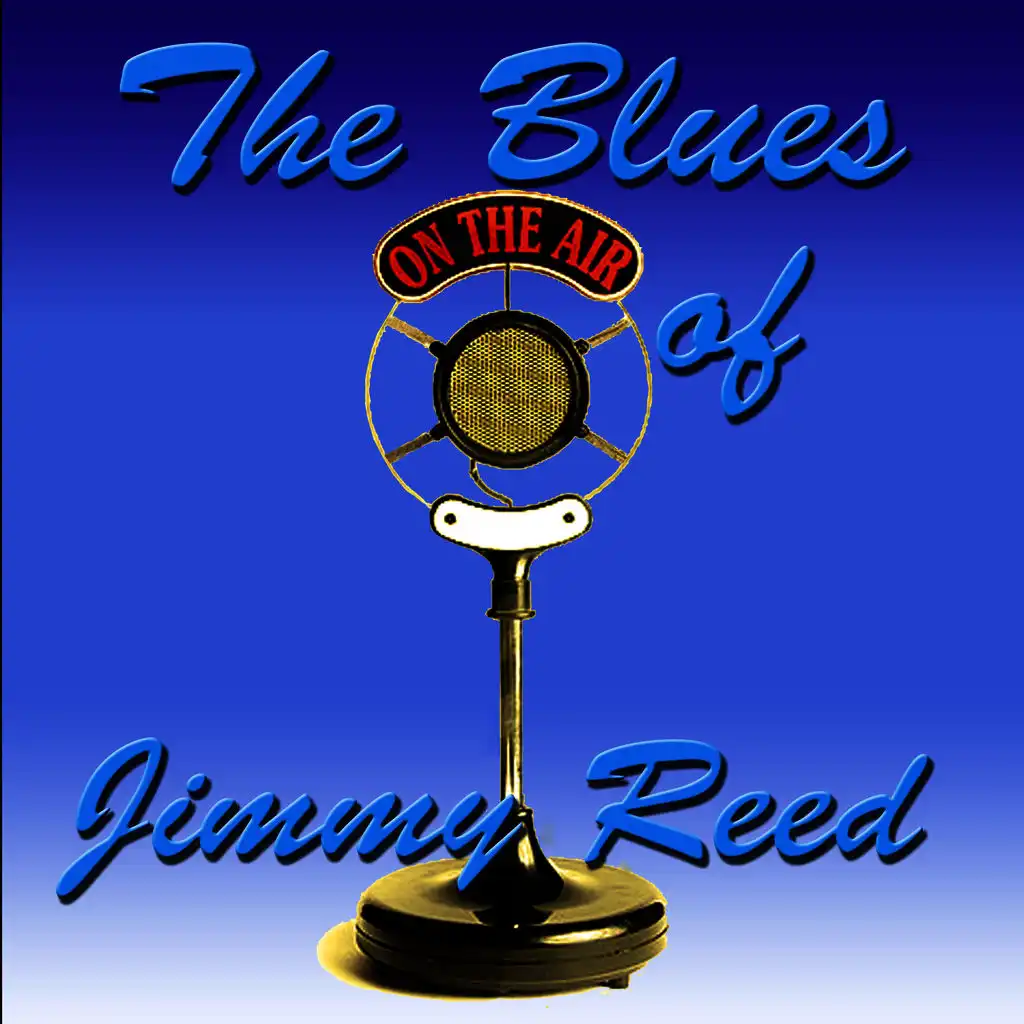 The Blues of  Jimmy Reed