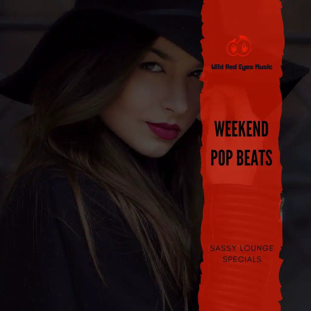 Weekend Pop Beats - Sassy Lounge Specials