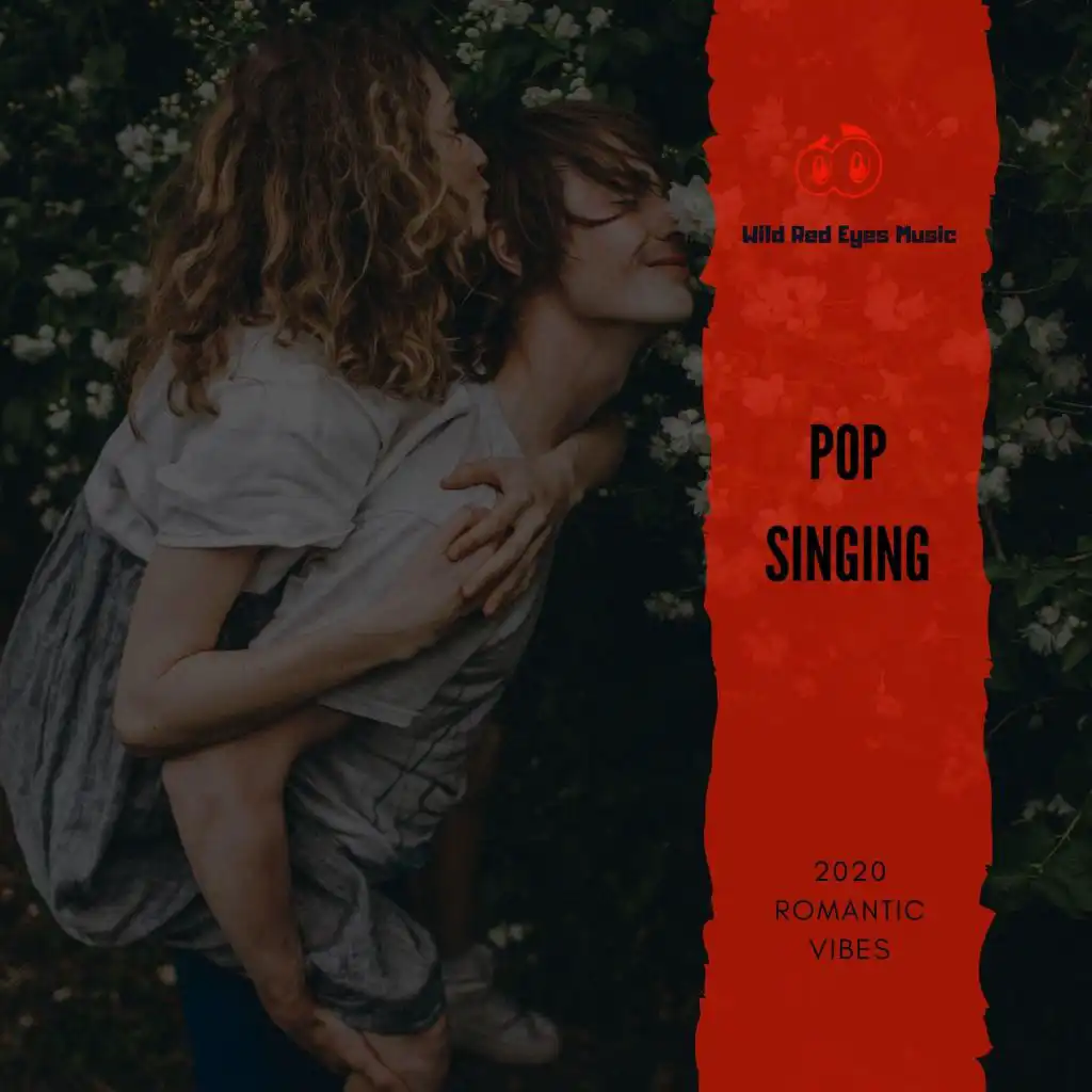 Pop Singing - 2020 Romantic Vibes