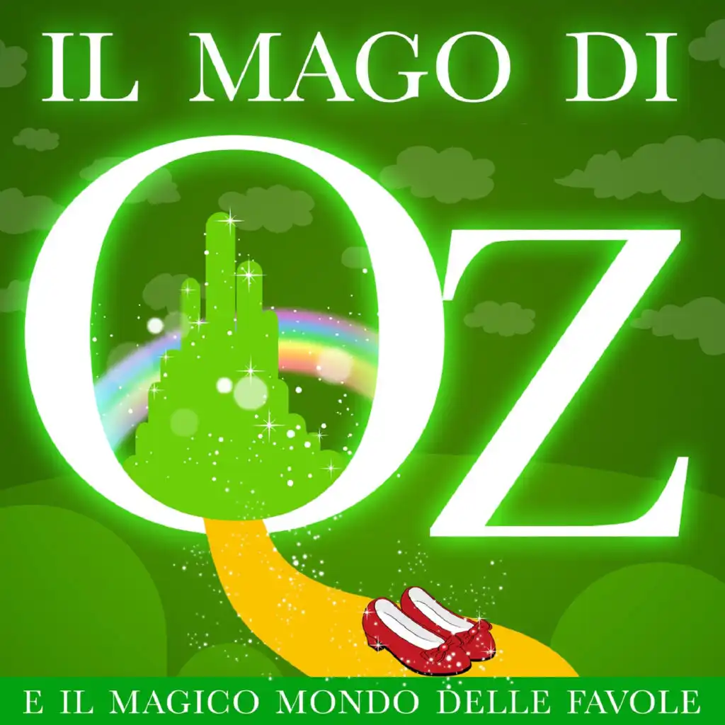 Il Mago Di Oz E Il Magico Mondo Delle Favole