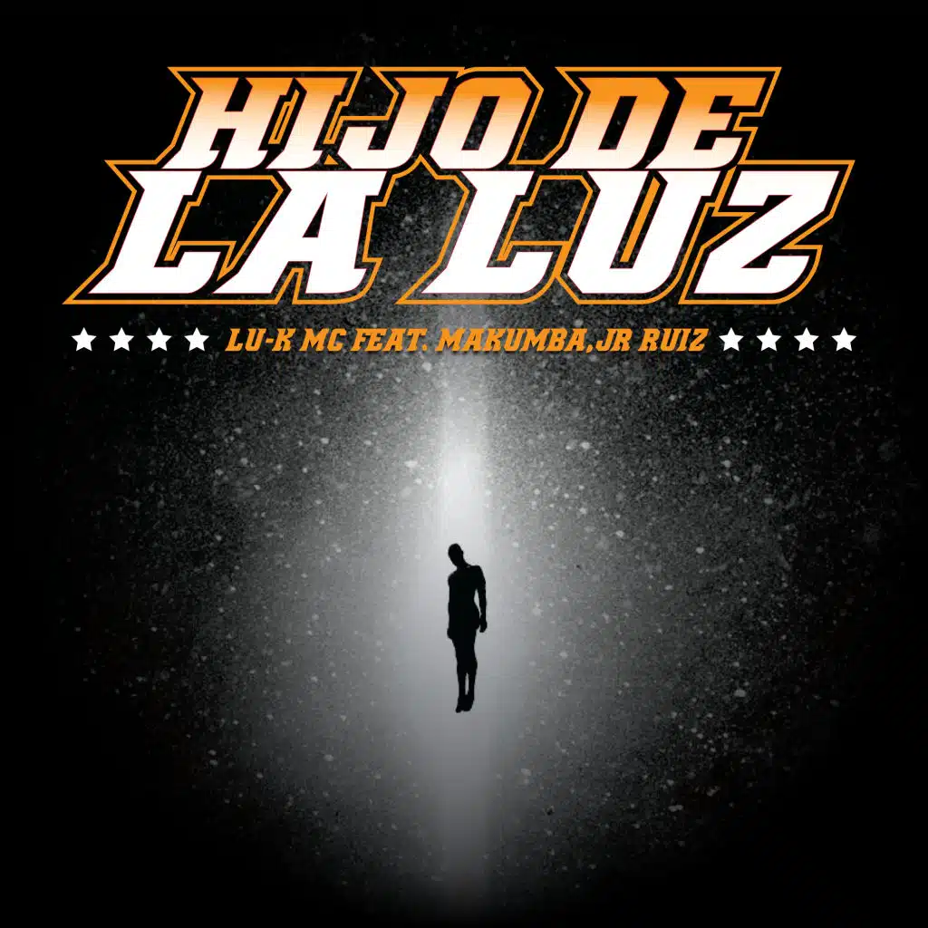 Hijo de la Luz (feat. Jr Ruiz & Makumba)