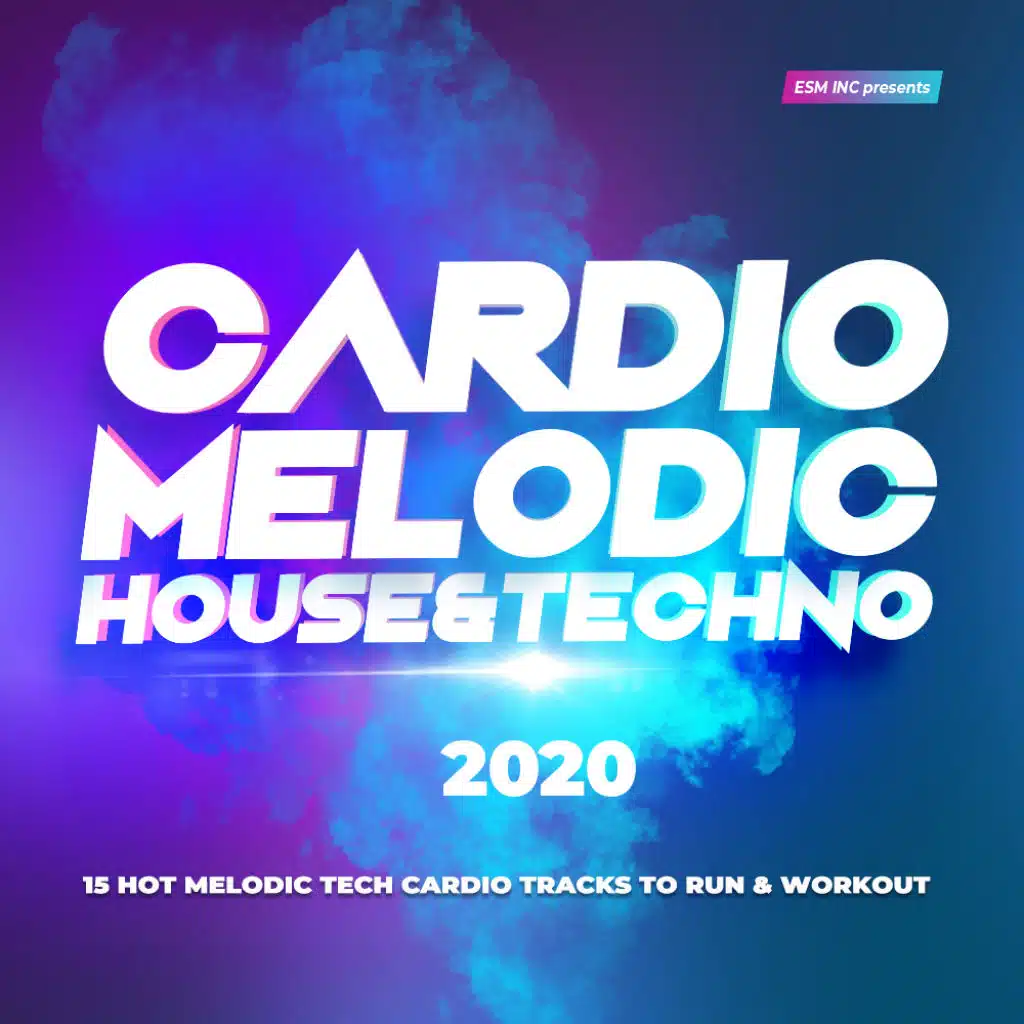 Cardio Melodic House & Techno 2020