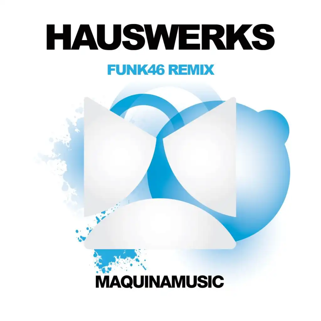 Funk46 (Hauswerks 2012 Remix)