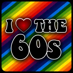 I Love The 60s