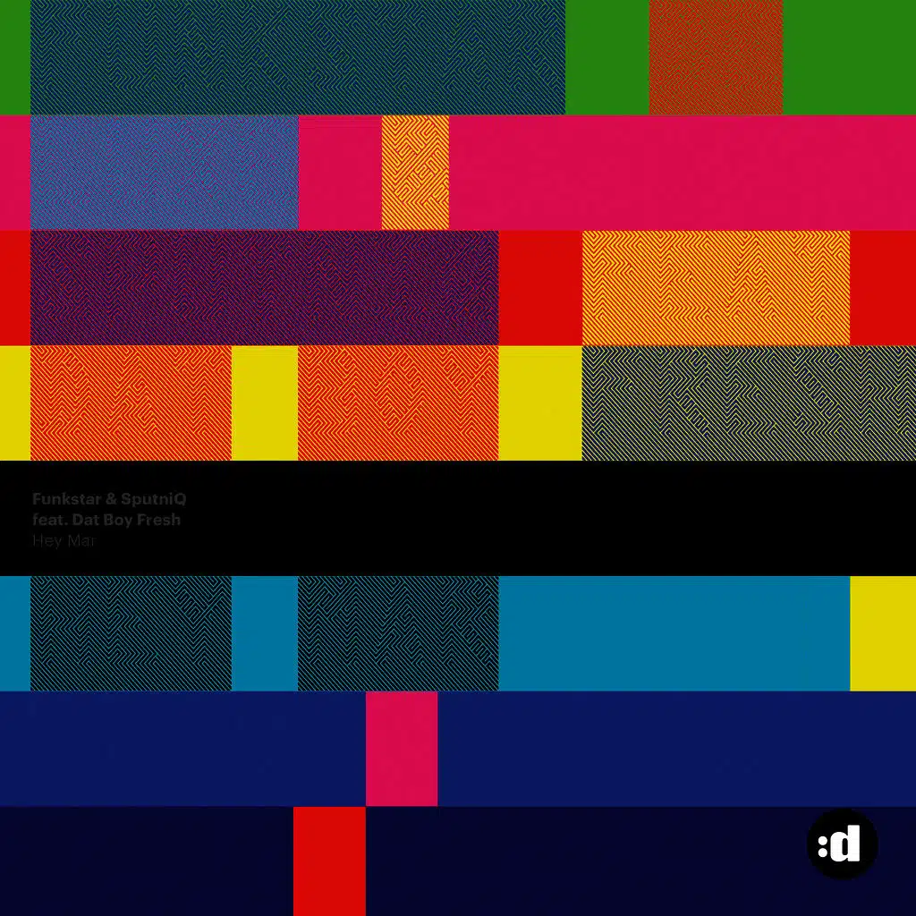 Hey Mar (feat. Dat Boy Fresh)