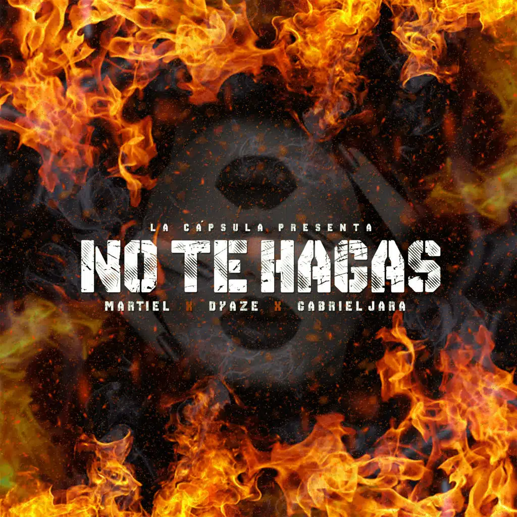 No Te Hagas (feat. Dyaze & Gabriel Jara)