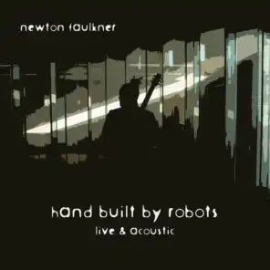 Hand Built By Robots [Live & Acoustic]