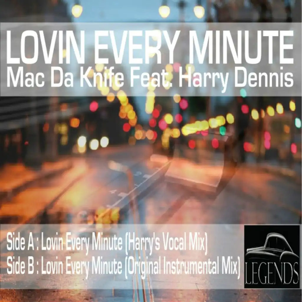 Loving Every Minute (feat. Harry "The It" Dennis)