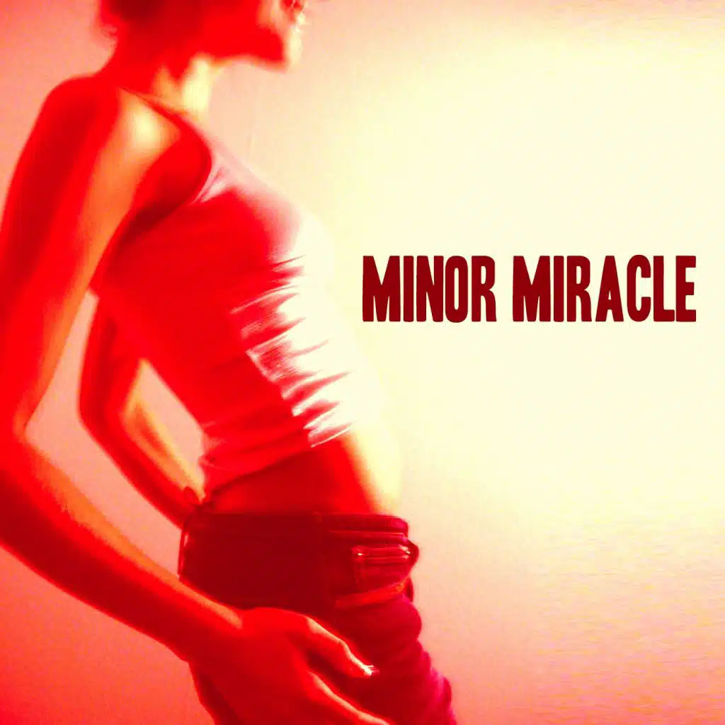 Minor Miracle