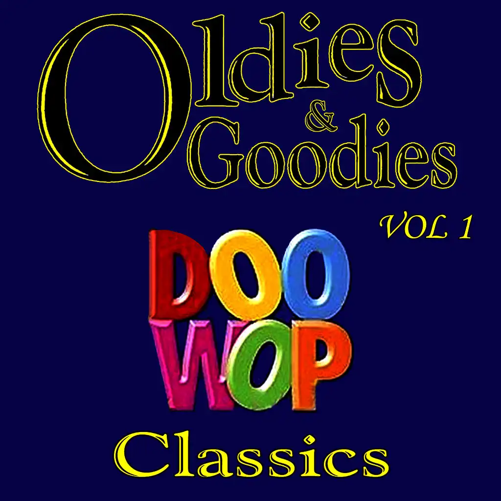 Oldie & Goodies Doo Wop Classics Vol 1