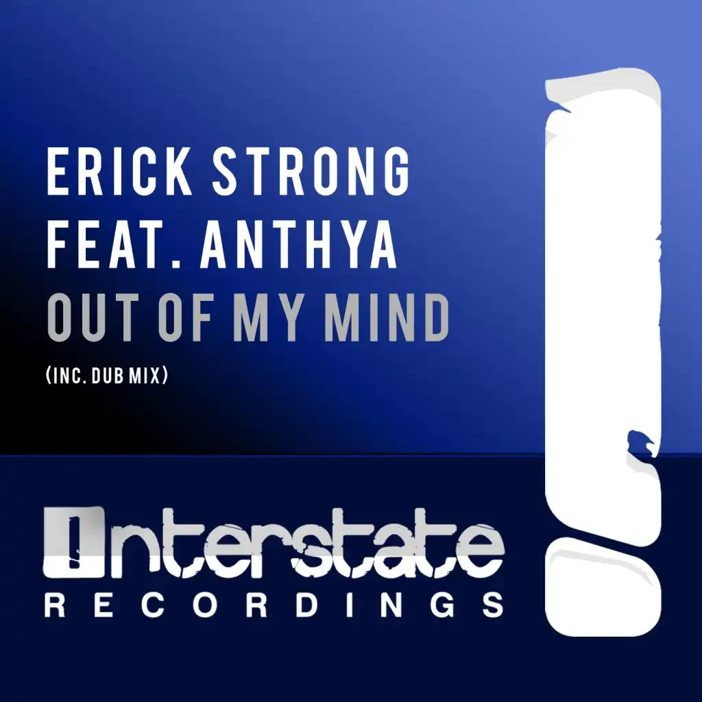 Out Of My Mind (Dub Mix) [feat. Anthya & Erick Strong]
