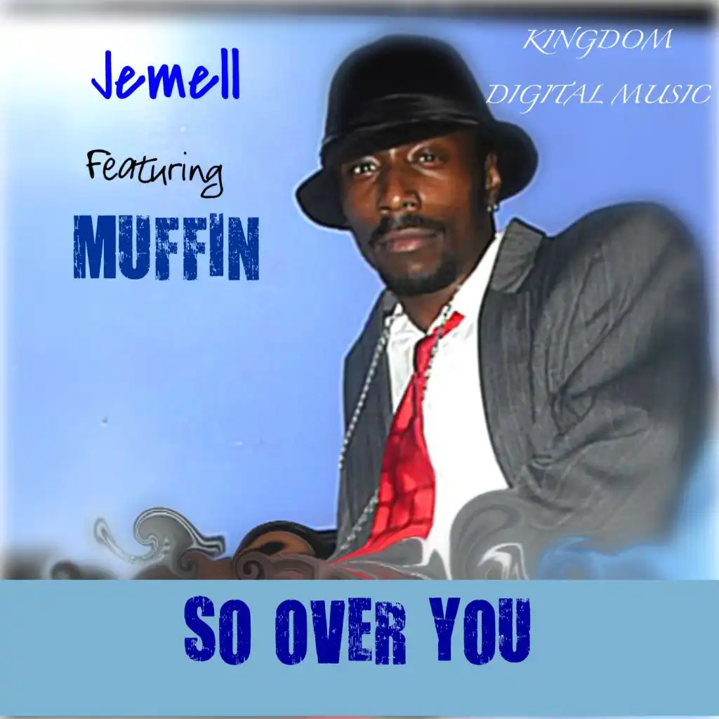 So Over You (feat. Muffin & Jemell)