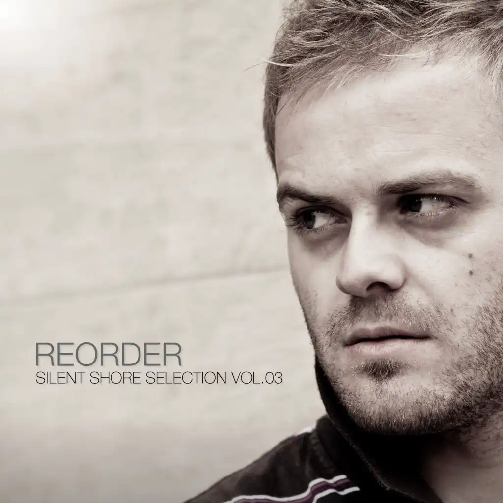 ReOrder pres. Silent Shore Selection Vol.03