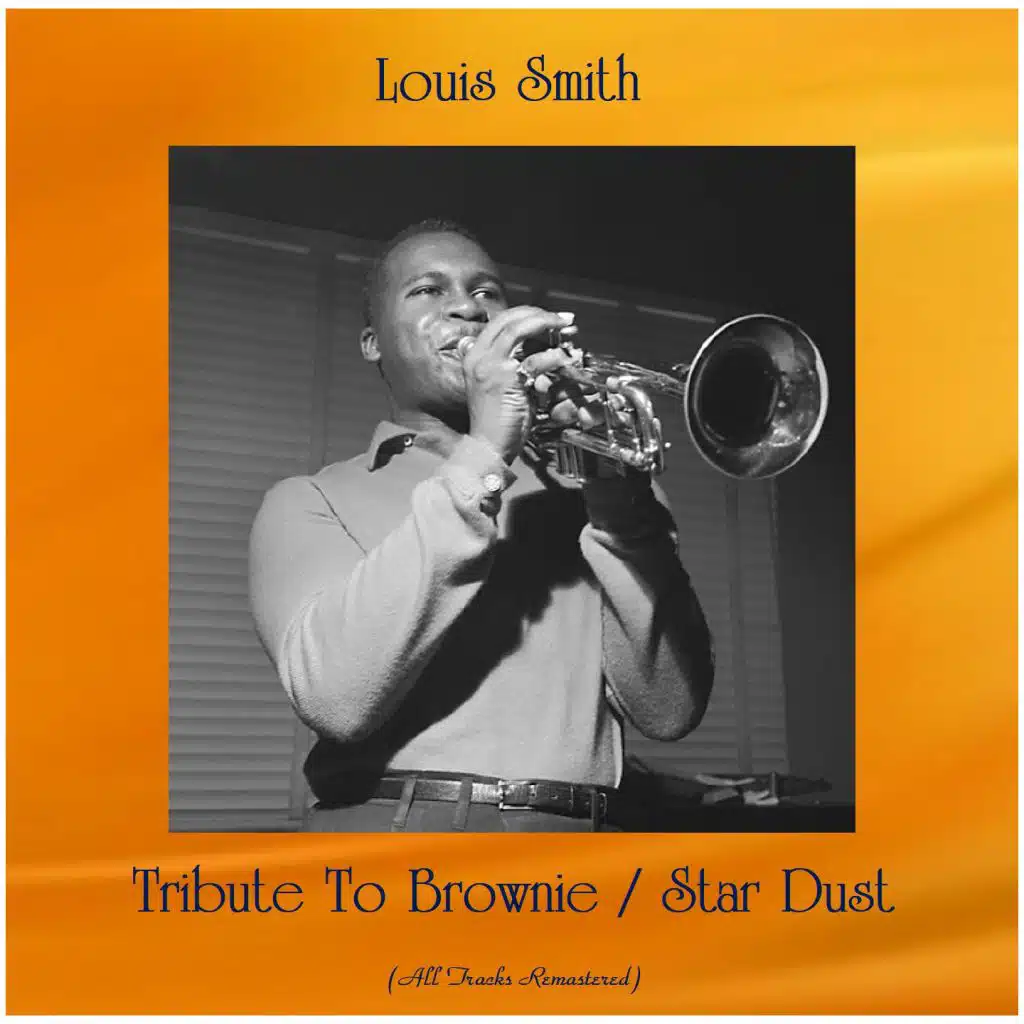 Tribute To Brownie / Star Dust (All Tracks Remastered)