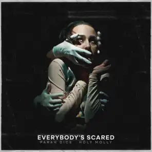 Everybody's Scared