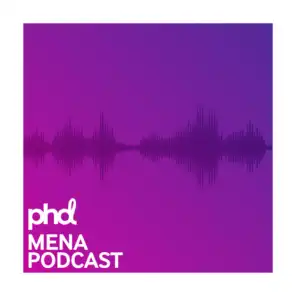 PHD MENA Podcast