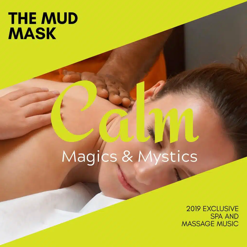 The Mud Mask - 2019 Exclusive Spa and Massage Music