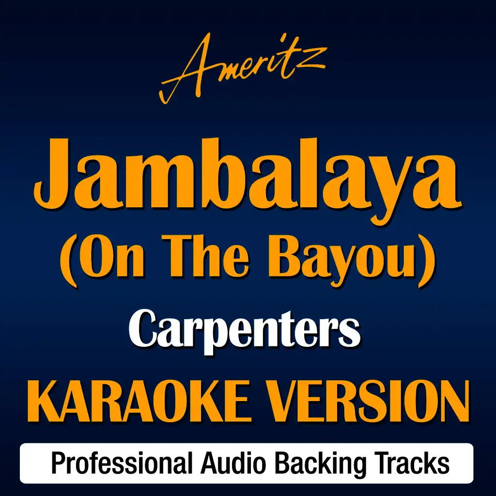 Jambalaya (Originally Performed By The Carpenters