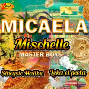 Mishelle Master Boys, Stheysie Malibu