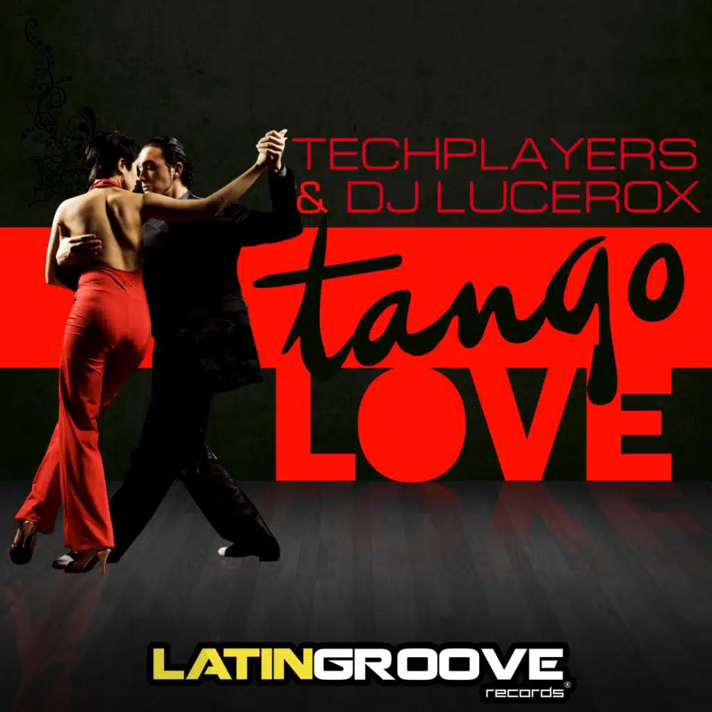 Tango Love (feat. Techplayers & DJ Lucerox)