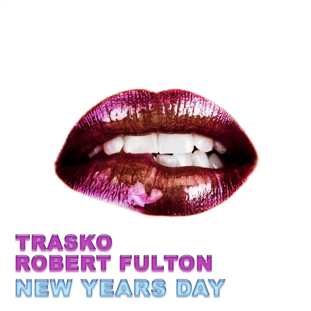 New Years Day (feat. Trasko & Robert Fulton)