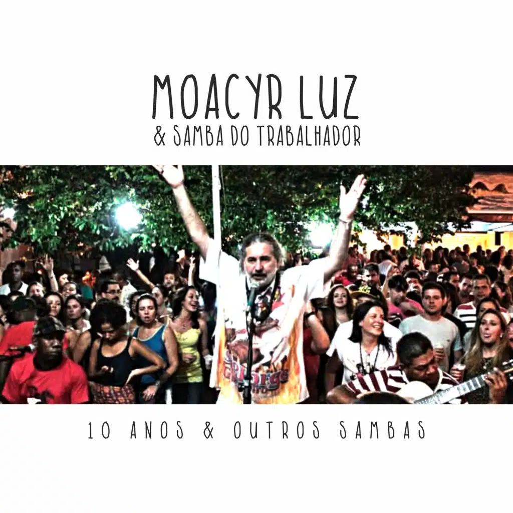 Moacyr Luz & Samba do Trabalhador