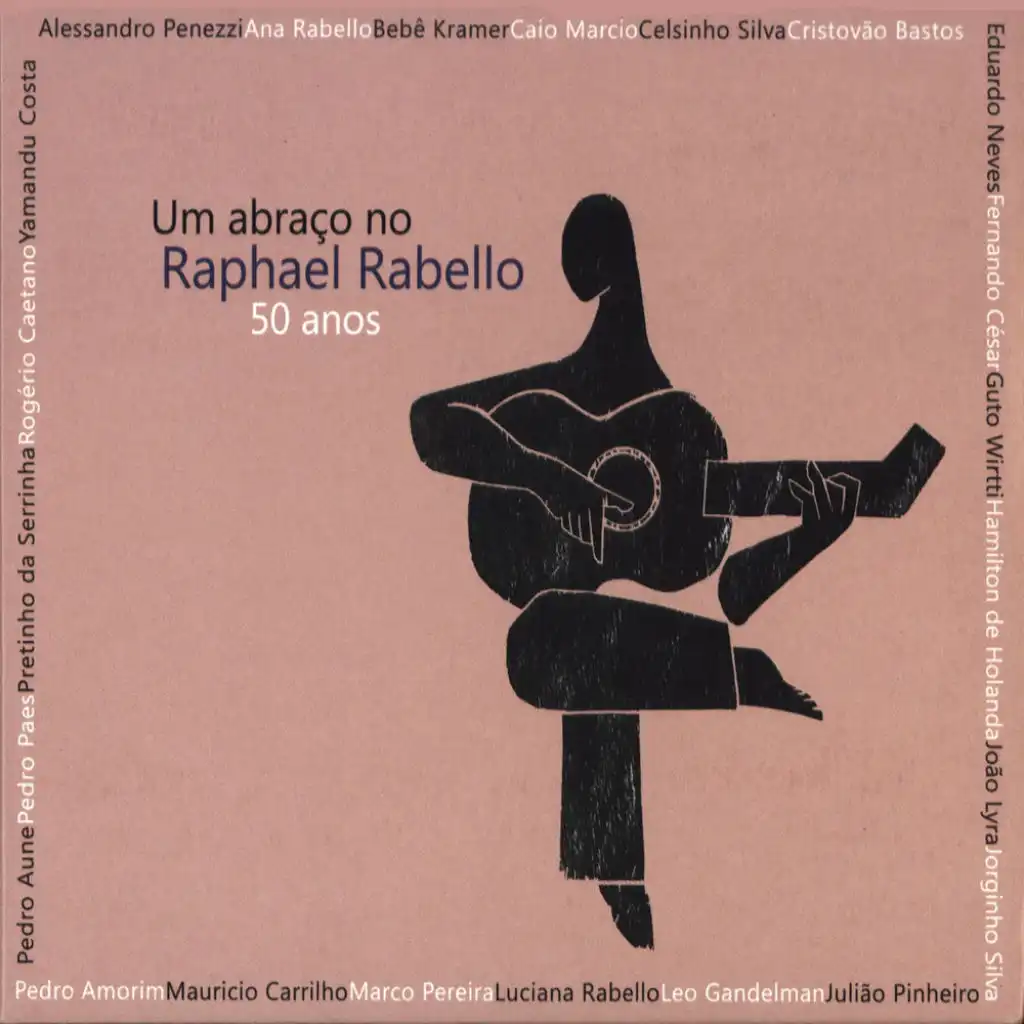 Um Abraço no Raphael Rabello: 50 Anos