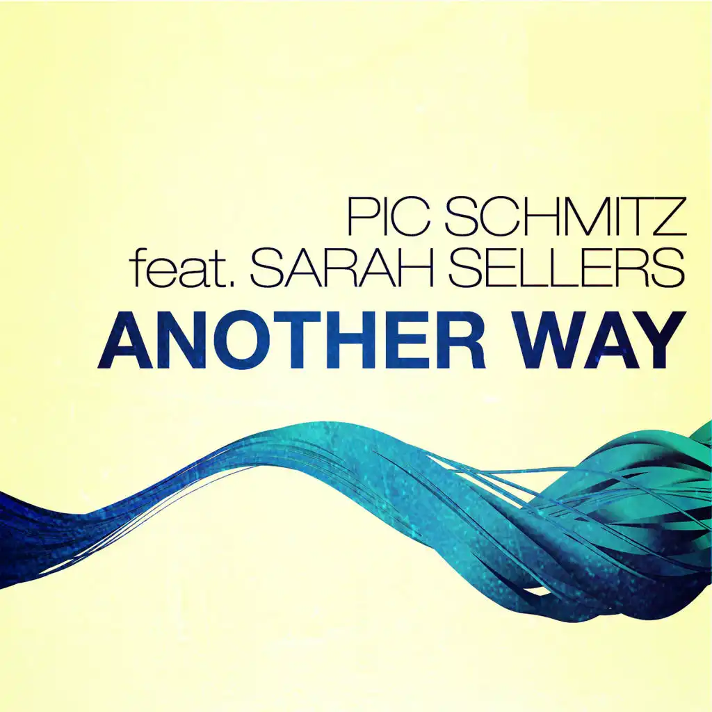 Another Way (Loaded! Remix) [feat. Sarah Sellers]
