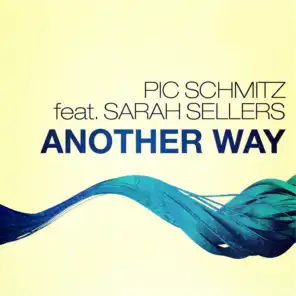 Another Way (Sonic Future Remix) [feat. Sarah Sellers]