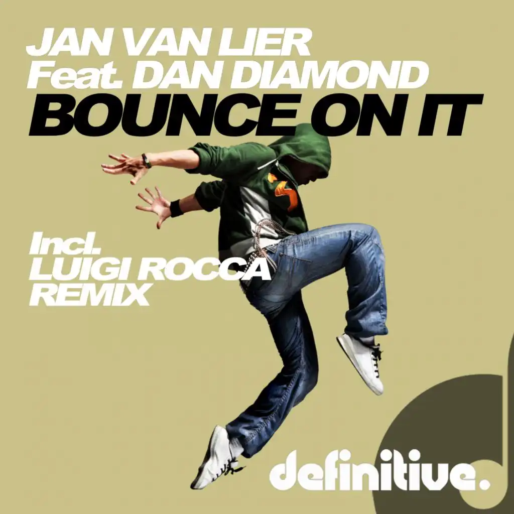 Bounce On It (Luigi Rocca Remix) [feat. Dan Diamond]