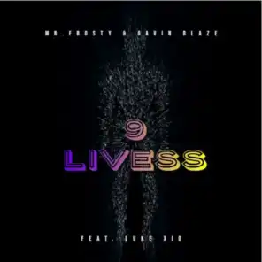 9 Lives (feat. Gavin Blaze & LukeXi)