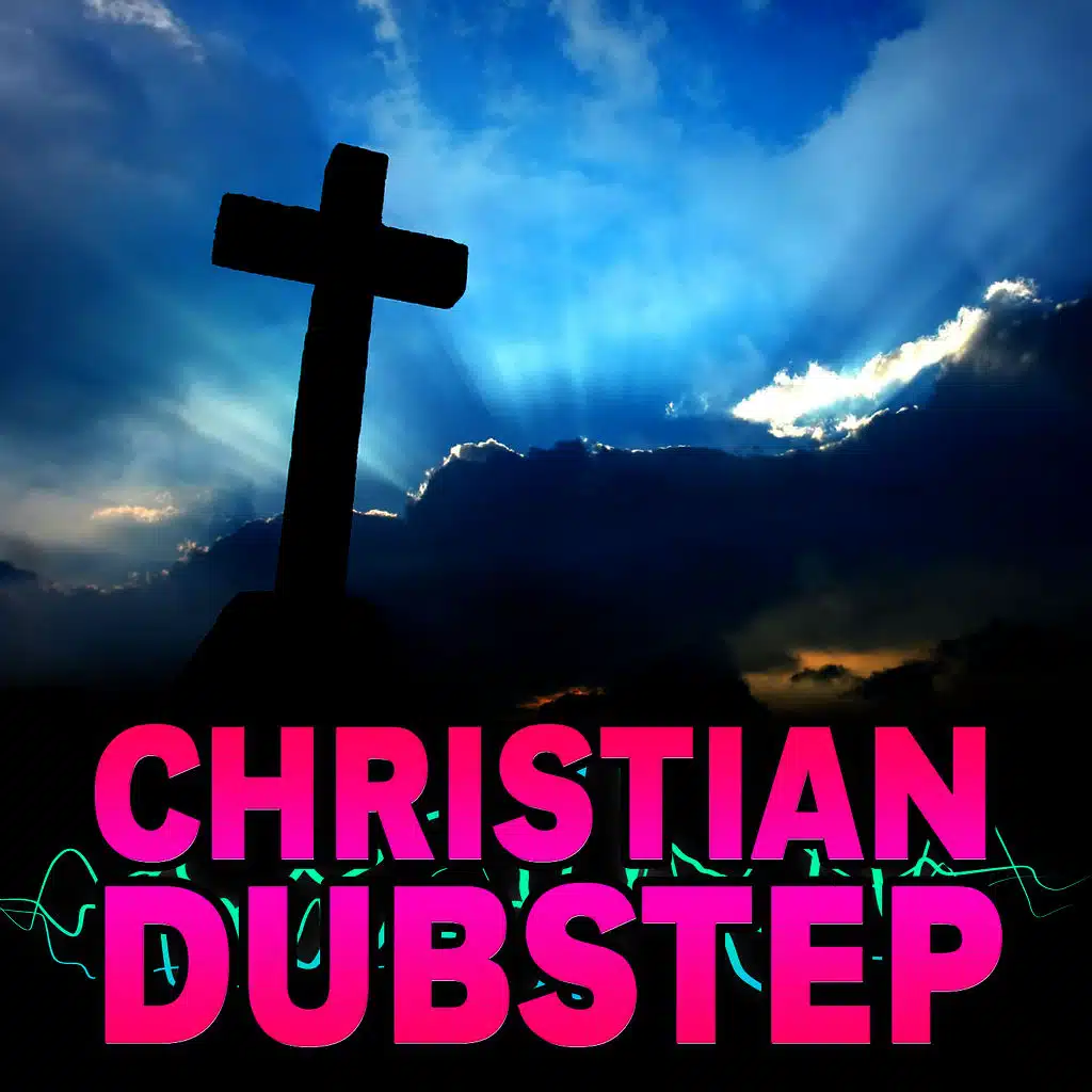 Christian Dubstep