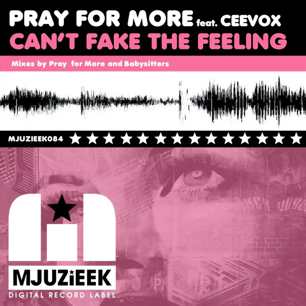 Can't Fake The Feeling (Babysitters Remix) [feat. Ceevox]