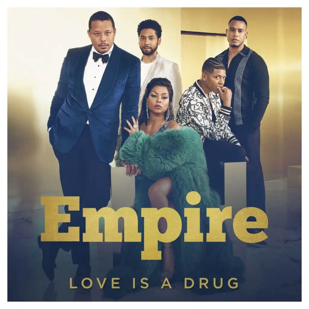 Love Is a Drug (From "Empire") [feat. Jussie Smollett & Rumer Willis]