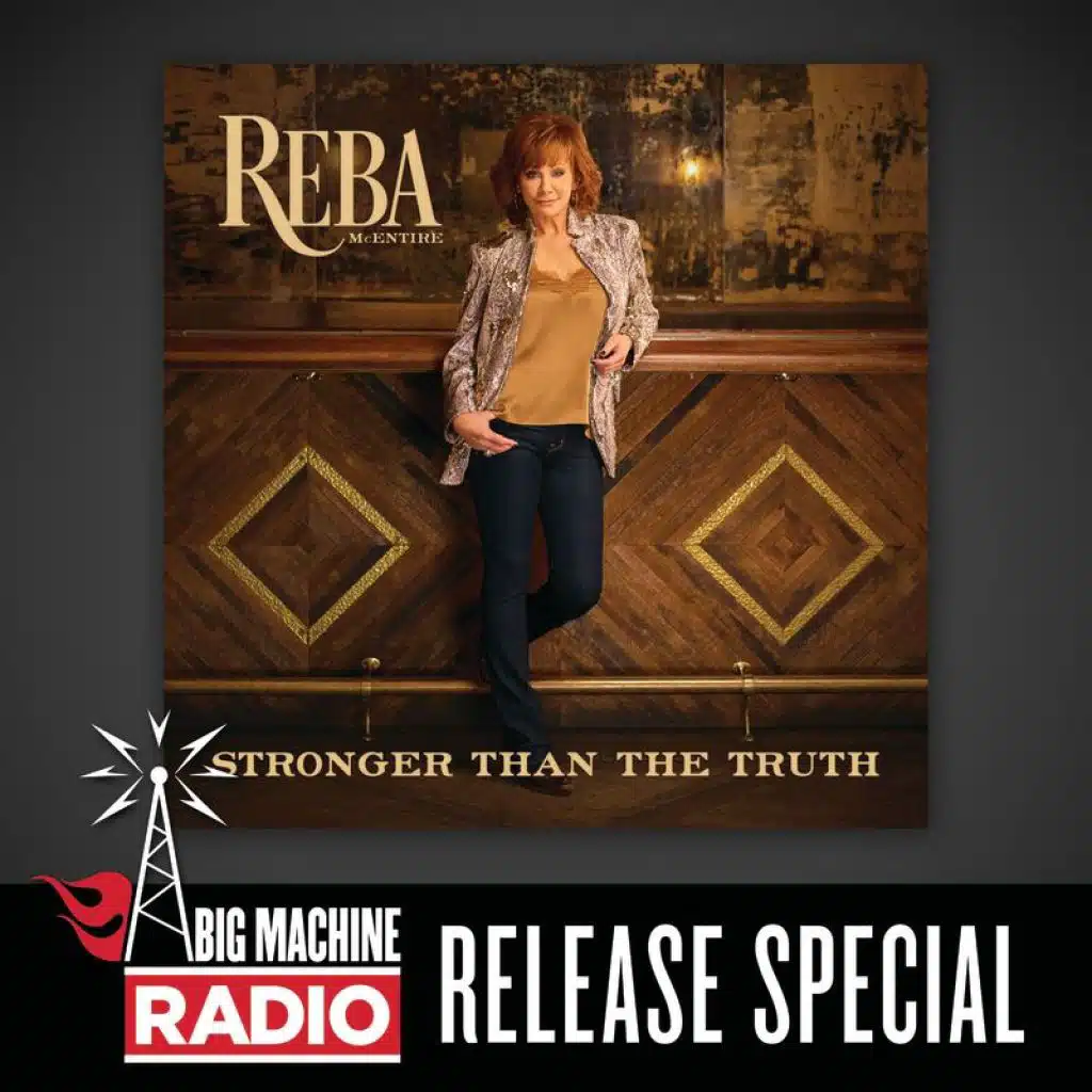 Stronger Than The Truth (Big Machine Radio Release Special)