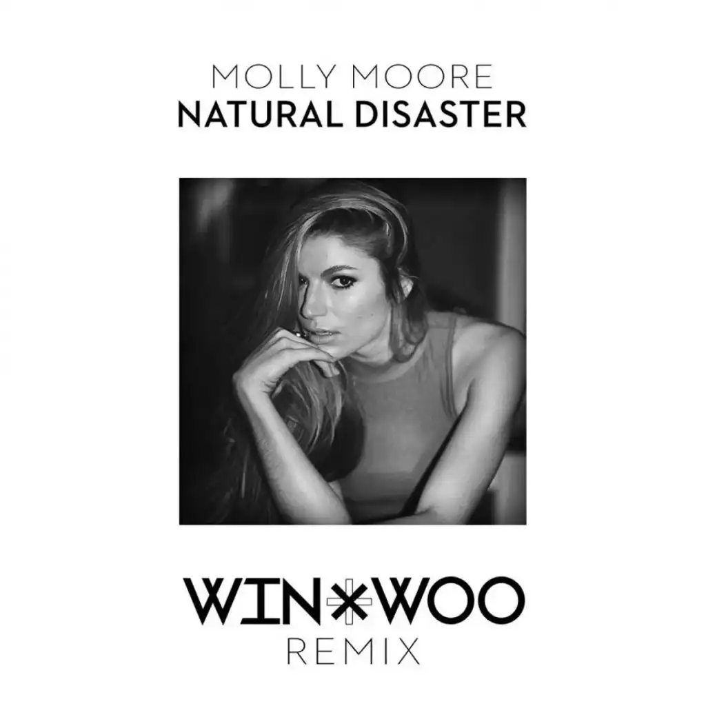 Natural Disaster (Win and Woo Remix)