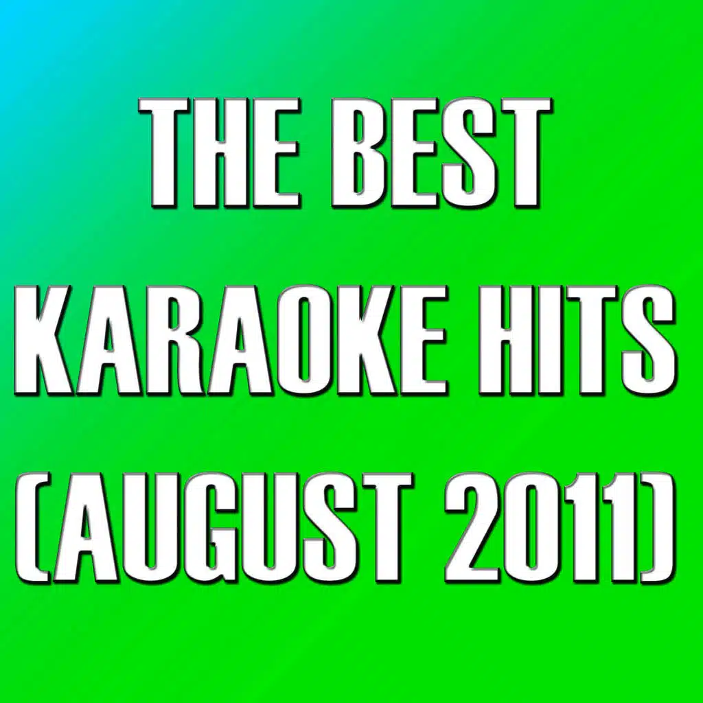 The Best Karaoke Hits (August 2011)
