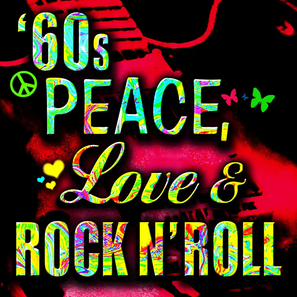 '60s Peace, Love, & Rock n' Roll