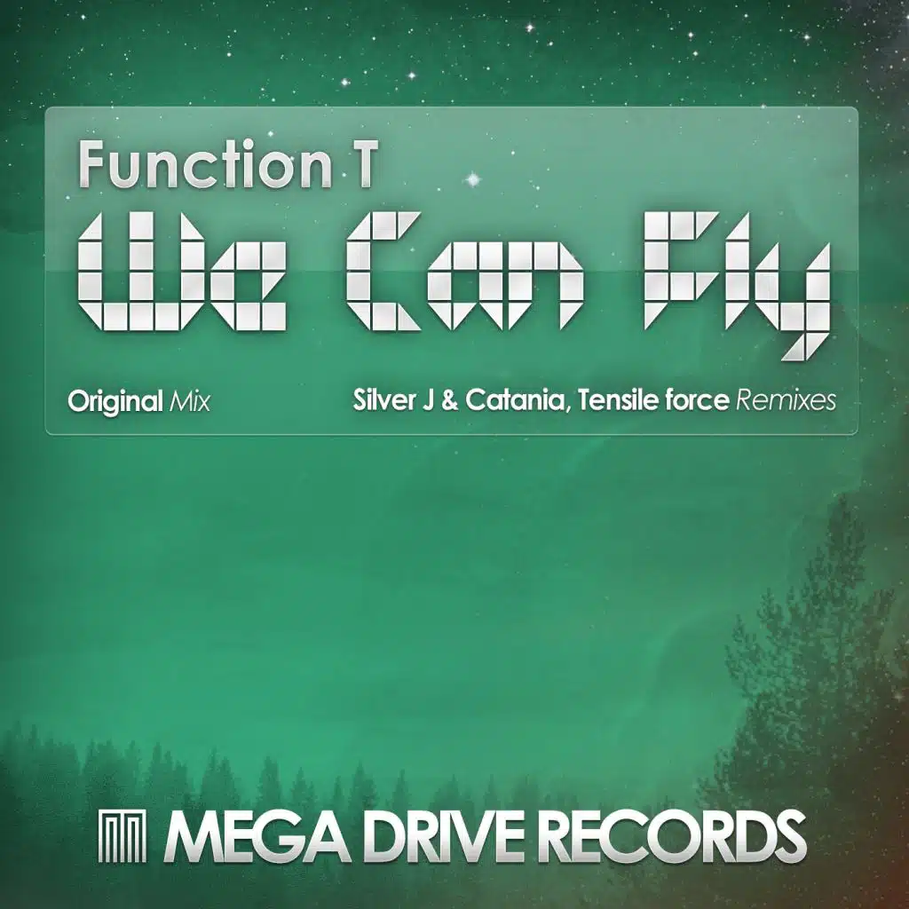 We Can Fly (Tensile Force Remix)